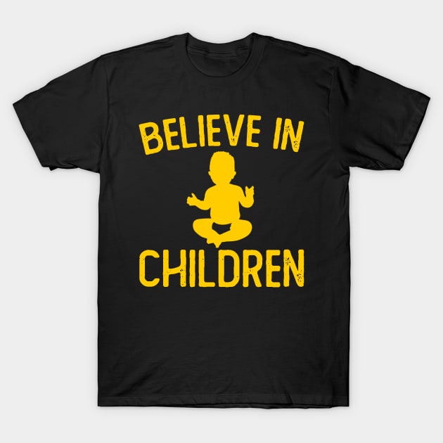 Believe in Children T-Shirt by giovanniiiii